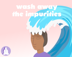 Wash away all the impurities of the mind