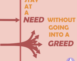 Greed and need are totally different.