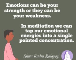 Emotions can be your strength or your weakness