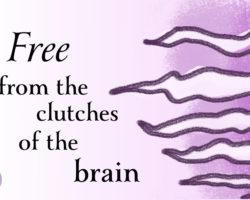 Freedom from the brain’s clutches