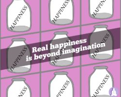 Real happiness is beyond imagination