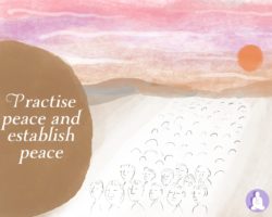 Practise peace and establish peace